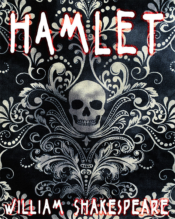 Hamlet by William Shakespeare