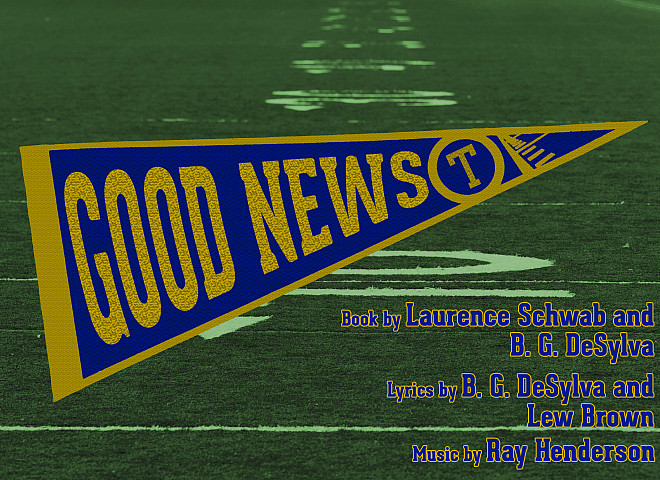 Good News by Schwab, DeSylva, Brown, and Henderson