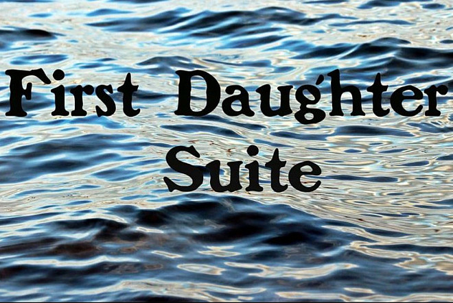 First Daughter Suite