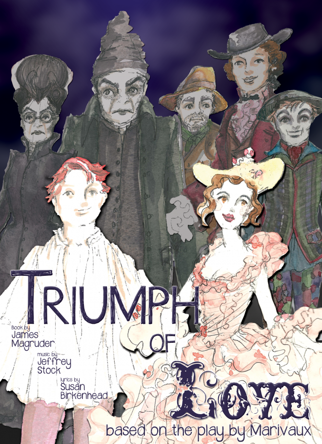 Triumph of Love by Magruder, Stock, and Birkenhead, based on the play by Marivaux
